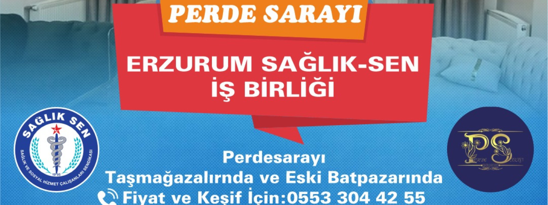 Perde Sarayı Erzurum Sağlık-Sen İşbirliği